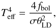 \begin{equation} T_{\rm eff}^4=\frac{4f_{{\rm bol}}}{\sigma\theta_{\rm LD}^2}, \end{equation}