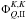 \appendix \setcounter{section}{1} \hbox{$\Phi^{K,K}_{Q,{\rm II}}$}