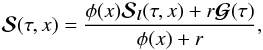 \begin{equation} {\bm {\mathcal S}}(\tau,x)=\frac{\phi(x){\bm{\mathcal S_{l}}(\tau,x)}+ {r}{\bm{\mathcal G}(\tau)}}{\phi(x)+{r}}, \end{equation}