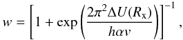 \begin{equation} w = \left[ 1 + \mathrm{exp}\left( \frac{2\pi^2\Delta U(R_{\mathrm{x}})}{h\alpha v} \right) \right]^{-1}, \label{demkovw} \end{equation}