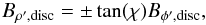\appendix \setcounter{section}{1} \begin{equation} B_{\rho', \rm disc} = \pm \tan(\chi) B_{\phi',\rm disc}, \end{equation}