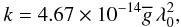 \begin{equation} k=4.67\times 10^{-14}\overline{g}\,\lambda_0^2, \end{equation}