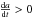 \hbox{$\frac{\d a}{\d t} > 0$}