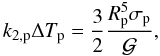\begin{equation} \label{kdtsigma} k_{2,{\rm p}}\Delta \Tp = \frac{3}{2}\frac{\Rp^{5}\sigma_{\rm p}}{\G}, \end{equation}