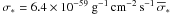 \hbox{$\sigma_{\ast} = 6.4\times10^{-59}~\gr^{-1}\,\cm^{-2}\,\sec^{-1}\, \overline\sigma_{\ast}$}