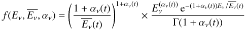 Mathematical equation: \begin{eqnarray} f(E_{\nu},\overline{E_{\nu}}, \alpha_\nu) = \left(\frac{1+\alpha_\nu(t)}{\overline{E_{\nu}}(t)}\right)^{1+\alpha_\nu(t)} \times \frac{E_{\nu}^{(\alpha_\nu(t))} \, {\rm e}^{-(1+\alpha_\nu(t)) E_{\nu}/\overline{E_{\nu}}(t)} }{\Gamma(1+\alpha_\nu(t))} \label{eq:energydist} \end{eqnarray}