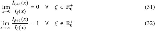 Mathematical equation: \begin{eqnarray} \lim_{x \to 0} \frac{I_{\xi+1}(x)}{I_{\xi}(x)} = 0 \quad \forall \quad \xi \, \in \,\mathbb{R}^+_0 \\ \lim_{x \to \infty} \frac{I_{\xi+1}(x)}{I_{\xi}(x)} = 1 \quad \forall \quad \xi \, \in \,\mathbb{R}^+_0 \end{eqnarray}