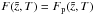 Mathematical equation: \hbox{$F(\tilde{z},T) = F_{\rm p}(\tilde{z},T)$}