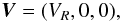 Mathematical equation: % subequation 1178 1 \begin{equation} \vec{V} = (V_{R},0,0) , \end{equation}