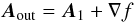 Mathematical equation: \begin{equation} \vec{A}_{\rm out} = \vec{A}_{1} + \nabla f \, \end{equation}