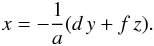 Mathematical equation: \appendix \setcounter{section}{2} \begin{eqnarray} \label{plane} x=-\frac{1}{a}(d\,y+f\,z). \end{eqnarray}