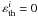 Mathematical equation: \hbox{$\varepsilon_{\rm th}^{i} = 0$}