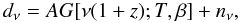 Mathematical equation: \begin{equation} \label{eq:singleT} d_\nu = A G[\nu(1+z); T, \beta] + n_\nu, \end{equation}