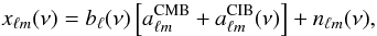 Mathematical equation: \begin{equation} x_{\ell m}(\nu) = b_{\ell}(\nu) \left [ a^{\rm CMB}_{\ell m} + a^{\rm CIB}_{\ell m}(\nu) \right ] + n_{\ell m}(\nu), \end{equation}