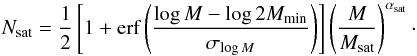 Mathematical equation: \appendix \setcounter{section}{3} \begin{equation} N_{\rm sat} = \frac{1}{2}\left[1+\mbox{erf} \left(\frac{\log M-\log 2M_{\rm min}}{\sigma_{\log M}}\right)\right]\left(\frac{M}{M_{\rm sat}}\right)^{\alpha_{\rm sat}} \label{eq:hod_sat} \cdot \end{equation}