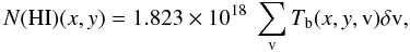 Mathematical equation: \begin{equation} N({\rm HI})(x, y)=1.823 \times10^{18}\ \sum_{\rm{v}} T_{\rm b}(x, y, \rm{v}) \delta \rm{v} , \end{equation}
