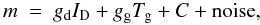 Mathematical equation: \begin{equation} m\ =\ g_{\rm d} I_{\rm D} + g_{\rm g} T_{\rm g} + C + \mathrm{noise}, \label{eq:qdirt} \end{equation}