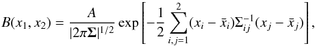 Mathematical equation: \appendix \setcounter{section}{2} \begin{equation} \label{eq:2dGaussian} B(x_1, x_2) = \frac{A}{|2\pi\mathbf{\Sigma}|^{1/2}}\exp\left[-\frac12\sum_{i,j=1}^{2}(x_i-{\bar x}_i)\Sigma^{-1}_{ij}(x_j-{\bar x}_j)\right], \end{equation}