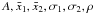 Mathematical equation: \hbox{$A, {\bar x}_1, {\bar x}_2, \sigma_1, \sigma_2, \rho$}