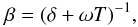 Mathematical equation: \begin{equation} \beta=(\delta + \omega T)^{-1}, \end{equation}