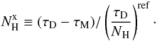 Mathematical equation: \begin{equation} N_{\rm H}^{\rm x} \equiv (\taudust - \taumodel) / \TAUNHREF\cdot \end{equation}