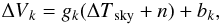 Mathematical equation: \begin{equation} {\Delta V}_{k} = g_k({\Delta T}_{\rm sky} + {n}) + b_k , \end{equation}