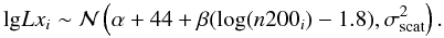 Mathematical equation: \appendix \setcounter{section}{2} \begin{equation} {\rm lg}Lx_i \sim \mathcal{N}\left(\alpha+44+\beta (\log(n200_i)-1.8), \sigma_{\rm scat}^2\right) . \end{equation}