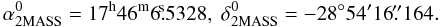 Mathematical equation: \begin{equation} \alpha^0_{\rm {2MASS}}= 17^{\rm h}46^{\rm m}6\fs5328, \; \delta^0_{\rm {2MASS}}= -28^\circ54'16\farcs164. \end{equation}