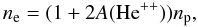 Mathematical equation: \begin{equation} n_{\rm e} = (1 + 2 A({\rm He}^{++})) n_{\rm p}, \end{equation}