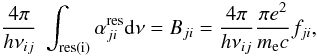 Mathematical equation: \appendix \setcounter{section}{1} \begin{equation} \frac{4\pi}{h\nu_{ij}} \ \int_{\rm res(i)} \alpha_{ji}^{\rm res} \dd \nu = B_{ji} = \frac{4\pi}{h\nu_{ij}} \frac{\pi e^2}{m_{\rm e} c} f_{ji}, \label{int_stab} \end{equation}