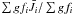 Mathematical equation: \hbox{$\sum gf_i \Jbar_i/\sum gf_i$}