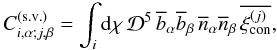 Mathematical equation: \begin{equation} C_{i,\alpha;j,\beta}^{\sv} = \int_i \dd\chi \, \cD^5 \, \bb_{\alpha} \bb_{\beta} \, \nb_{\alpha} \nb_{\beta} \, \xiconzj , \label{Cij-2} \end{equation}
