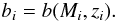 Mathematical equation: \begin{equation} b_i = b(M_i,z_i) . \label{b-def} \end{equation}