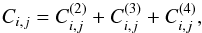 Mathematical equation: \begin{equation} C_{i,j} = C_{i,j}^{(2)} + C_{i,j}^{(3)} + C_{i,j}^{(4)} , \label{Cij-w-1} \end{equation}