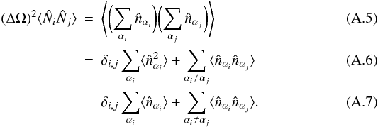 Mathematical equation: \appendix \setcounter{section}{1} \begin{eqnarray} (\Delta\Omega)^2\lag \hN_i \hN_j \rag & = & \left\lag \biggl ( \sum_{\alpha_i} \hn_{\alpha_i} \biggl ) \biggl ( \sum_{\alpha_j} \hn_{\alpha_j} \biggl ) \right\rag \\ & = & \delta_{i,j} \sum_{\alpha_i} \lag \hn_{\alpha_i}^2 \rag + \sum_{\alpha_i \neq \alpha_j} \lag \hn_{\alpha_i} \hn_{\alpha_j} \rag \\ \label{Ni-Nj-1} & = & \delta_{i,j} \sum_{\alpha_i} \lag \hn_{\alpha_i} \rag + \sum_{\alpha_i \neq \alpha_j} \lag \hn_{\alpha_i} \hn_{\alpha_j} \rag . \end{eqnarray}