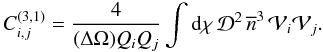 Mathematical equation: \appendix \setcounter{section}{4} \begin{equation} C_{i,j}^{(3,1)} = \frac{4}{(\Delta\Omega)\QQ_i\QQ_j} \int \dd\chi \, \cD^2 \, \nb^3 \, \cV_i \cV_j . \label{C3-0-1} \end{equation}