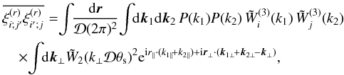 Mathematical equation: \appendix \setcounter{section}{6} \begin{eqnarray} \overline{\xir_{i;j'} \xir_{i';j}} & \!=\!\! & \!\int\!\!\frac{\dd\vr}{\cD(2\pi)^2} \!\int\!\!\dd\vk_1\dd\vk_2 \, P(k_1) P(k_2) \, \tW_i^{(3)}(k_1) \, \tW_j^{(3)}(k_2) \, \nonumber \\ \label{Kij-1} && \hspace{-1cm} \times \! \int\!\!\dd\vk_{\perp} \tW_2(k_{\perp}\cD\theta_{\rm s})^2 {\rm e}^{\ii r_{\parallel}\cdot(k_{1\parallel}\!+k_{2\parallel}) +\ii\vr_{\perp}\cdot(\vk_{1\perp}\!+\vk_{2\perp}\!-\vk_{\perp})} , \end{eqnarray}
