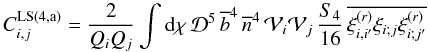 Mathematical equation: \appendix \setcounter{section}{6} \begin{equation} C_{i,j}^{\rm LS (4,a)} = \frac{2}{\QQ_i\QQ_j} \int \dd\chi \, \cD^5 \, \bb^4 \, \nb^4 \, \cV_i \cV_j \, \frac{S_4}{16} \, \overline{\xir_{i,i'}\xi_{i;j}\xir_{i;j'}} \label{C4-a-1} \end{equation}