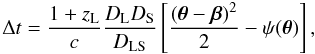 Mathematical equation: \begin{equation} \label{eq:tdel} \Delta t = \frac{1+z_{\rm L}}{c}\frac{D_{\rm L} D_{\rm S}}{D_{\rm LS}}\left[\frac{( \vec{\theta} - \vec{\beta})^2}{2}-\psi(\vec{\theta})\right], \end{equation}