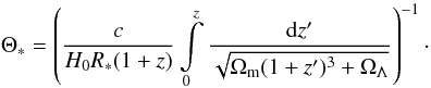 Mathematical equation: \appendix \setcounter{section}{1} \begin{equation} \label{eqa2} \Theta_*=\left(\frac{c}{H_0R_*(1+z)} \int\limits_0^z\frac{{\rm d}z'}{\sqrt{\Omega_{\rm m}(1+z')^3+\Omega_{\Lambda}}}\right)^{-1}\cdot \end{equation}
