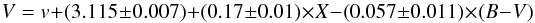 Mathematical equation: $$V = v + (3.115\pm0.007) + (0.17\pm0.01) \times X - (0.057\pm0.011) \times (B-V)$$