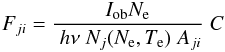 Mathematical equation: \begin{equation} F_{ji}= { I_{\rm ob} N_{\rm e} \over \; h \nu \; N_j(N_{\rm e}, T_{\rm e}) \;A_{ji}} \; C \end{equation}