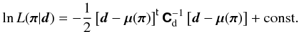 Mathematical equation: \begin{equation} \loglikelihood(\vect{\pi}|\vect{d}) = -\frac{1}{2}\transposed{\left[\vect{d} - \vect{\mu}(\vect{\pi}) \right]} \matrb{C}_{\rm d}^{-1} \left[\vect{d} - \vect{\mu}(\vect{\pi}) \right] +{\rm const.} \label{eq:quadratic_log_likelihood} \end{equation}
