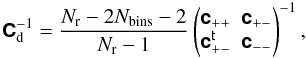 Mathematical equation: \begin{equation} \matrb{C}_{\rm d}^{-1} = \frac{N_{\rm r} - 2 \NBins - 2}{N_{\rm r} - 1} \begin{pmatrix} \matrb{c}_{++} & \matrb{c}_{+-} \\ \transposed{\matrb{c}}_{+-} & \matrb{c}_{--} \\ \end{pmatrix}^{-1}, \label{eq:def_csdv_inv_cov_matrix_from_sample_cov} \end{equation}