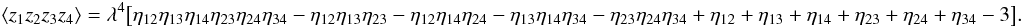 Mathematical equation: \appendix \setcounter{section}{2} \begin{eqnarray} \label{eq:zero_shifted_log_normal_4p_correlation} &&\EV{z_1 z_2 z_3 z_4} = \lambda^4 \bigl[ \eta_{12}\eta_{13}\eta_{14} \eta_{23} \eta_{24} \eta_{34} - \eta_{12}\eta_{13}\eta_{23} - \eta_{12}\eta_{14}\eta_{24} - \eta_{13}\eta_{14}\eta_{34} - \eta_{23}\eta_{24}\eta_{34} + \eta_{12} + \eta_{13} + \eta_{14} + \eta_{23} + \eta_{24} + \eta_{34} - 3 \bigr]. \end{eqnarray}