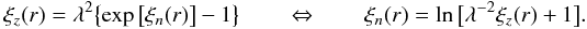 Mathematical equation: \appendix \setcounter{section}{2} \begin{equation} \xi_z(r) = \lambda^2 \bigl\{\exp\big[\xi_n(r)\big] - 1 \bigr\} \qquad\Leftrightarrow\qquad \xi_n(r) = \ln\big[\lambda^{-2} \xi_z(r) + 1\big]. \end{equation}