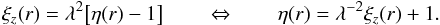 Mathematical equation: \appendix \setcounter{section}{2} \begin{equation} \xi_z(r) = \lambda^2 \bigl[\eta(r) - 1 \bigr] \qquad\Leftrightarrow\qquad \eta(r) = \lambda^{-2}\xi_z(r) + 1. \label{eq:xi_z_of_r_from_eta_of_r} \end{equation}
