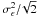 Mathematical equation: \hbox{$\sigmaepsilongal^2/\!\sqrt{2}$}