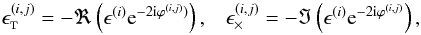 Mathematical equation: \appendix \setcounter{section}{3} \begin{equation} \begin{array}{lll} \epsilongalt^{(i,j)} = -\Re\left(\epsilongal^{(i)}\ee^{-2\ii\varphi^{(i,j)})}\right),&& \epsilongalx^{(i,j)} = -\Im\left(\epsilongal^{(i)}\ee^{-2\ii\varphi^{(i,j)}}\right), \end{array} \end{equation}