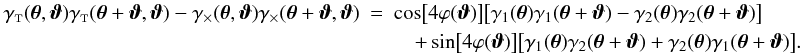 Mathematical equation: \appendix \setcounter{section}{3} \begin{eqnarray} \label{eq:gtgt_m_gxgx_to_cartesian} \gammat(\vtheta,\vvartheta)\gammat(\vtheta + \vvartheta,\vvartheta) - \gammax(\vtheta,\vvartheta)\gammax(\vtheta + \vvartheta,\vvartheta) &=& \cos\bigl[4\varphi(\vvartheta)\bigr]\bigl[ \gamma_1(\vtheta)\gamma_1(\vtheta + \vvartheta) - \gamma_2(\vtheta)\gamma_2(\vtheta + \vvartheta) \bigr] \nonumber\\ &&\quad + \sin\bigl[4\varphi(\vvartheta)\bigr]\bigl[ \gamma_1(\vtheta)\gamma_2(\vtheta + \vvartheta) + \gamma_2(\vtheta)\gamma_1(\vtheta + \vvartheta) \bigr]. \end{eqnarray}